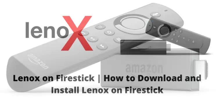 lenox tv app for firestick