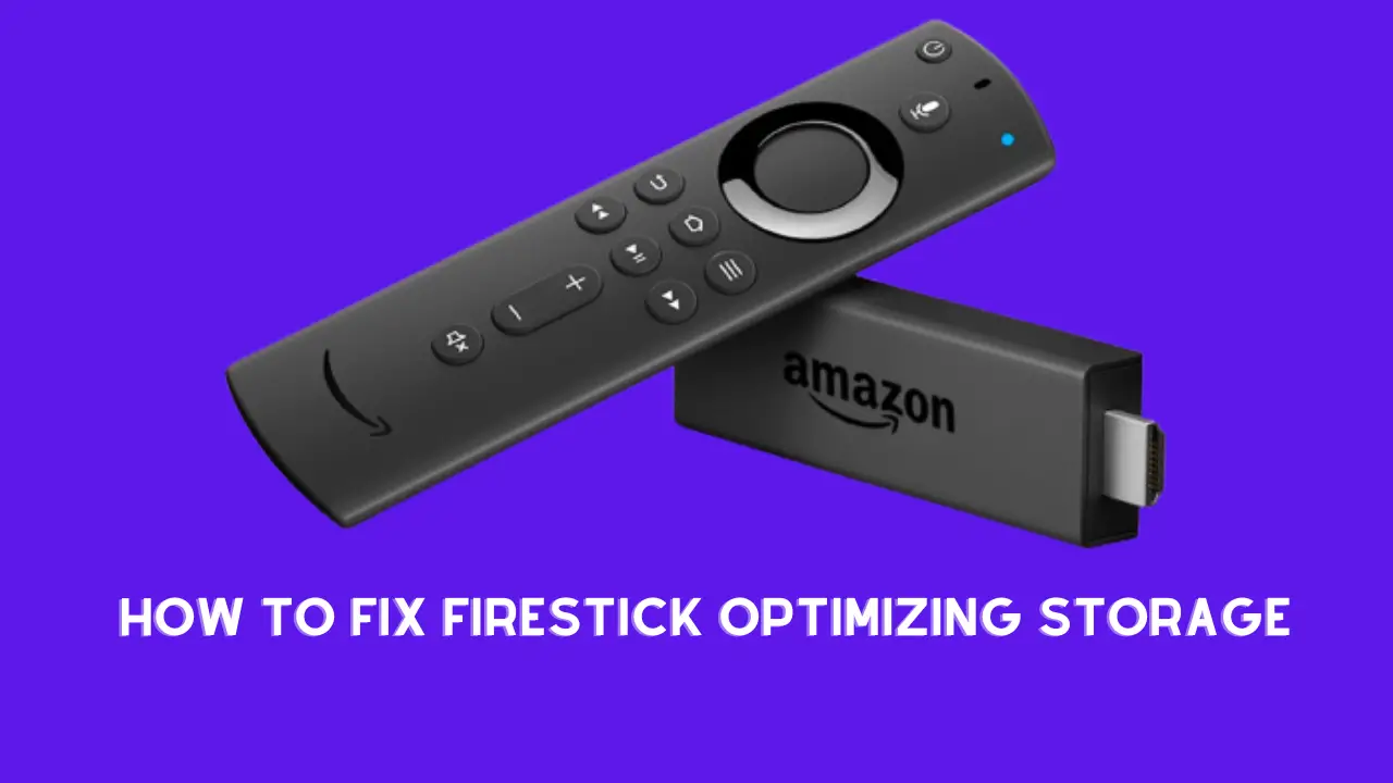How To Fix FireStick Optimizing Storage?
