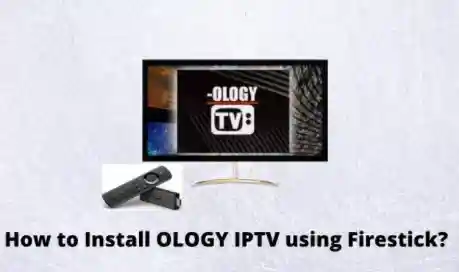How To  Download And Install Ology TV on Firestick ?