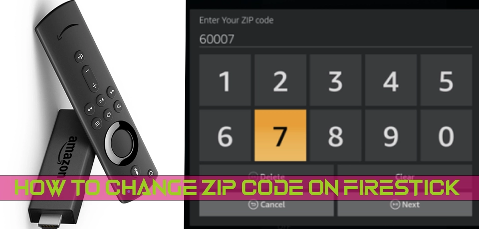 How to Change Zip Code on Firestick