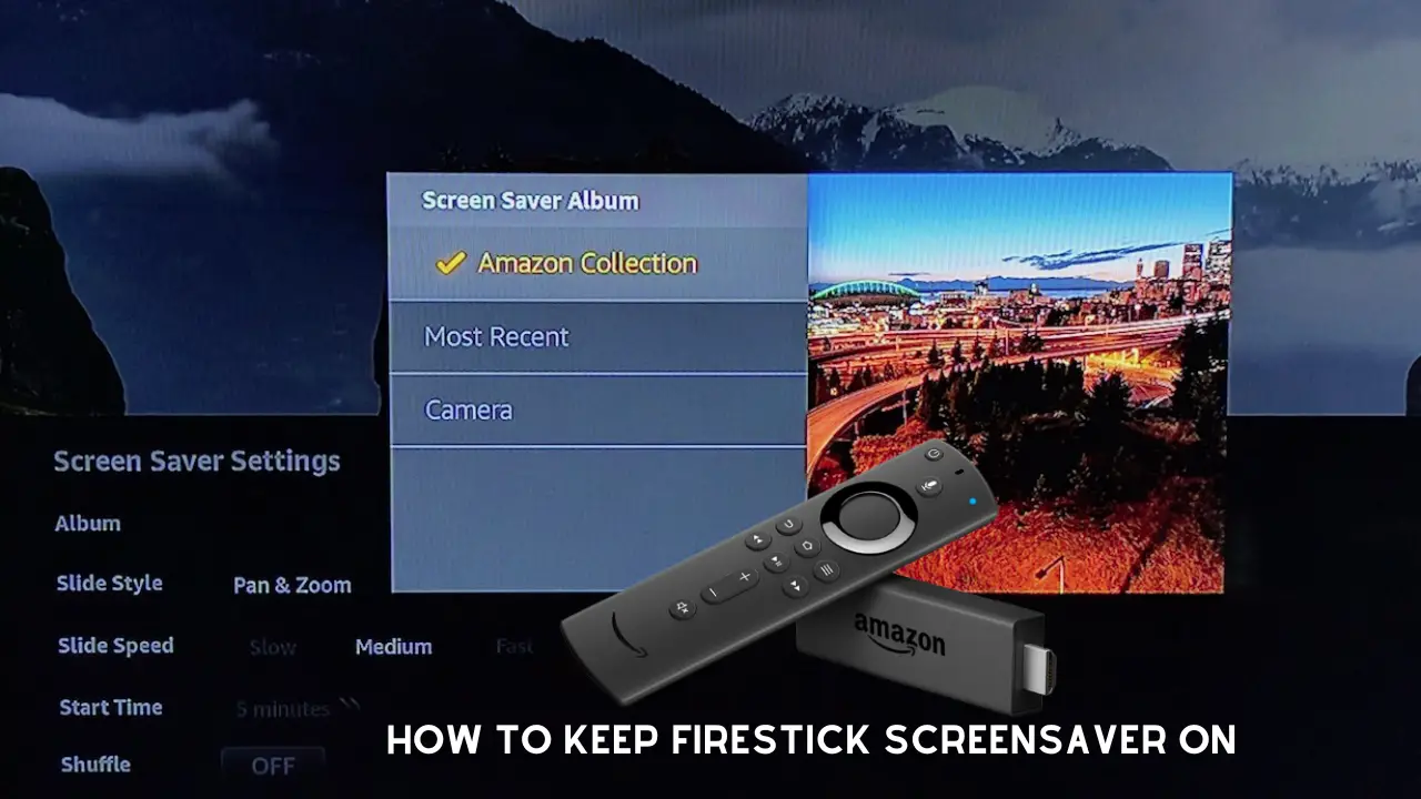 How To Keep Firestick Screensaver On [ 100 Working Method]