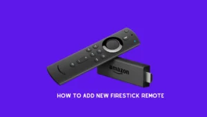 How to Add New Firestick Remote
