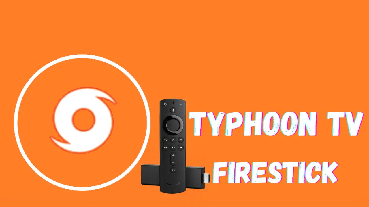 TyphoonTV on Firestick