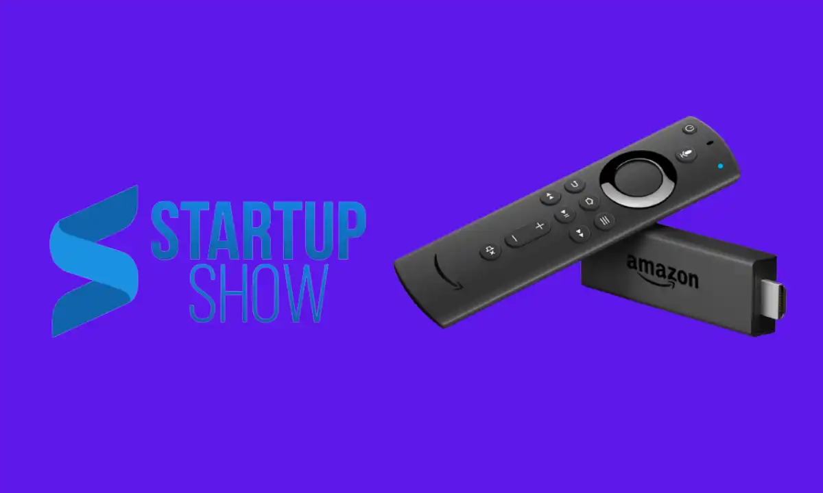 Startup Show on Firestick