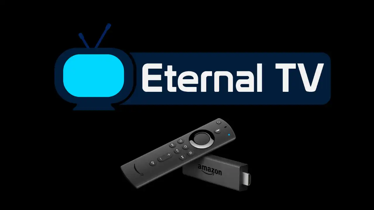 Eternal TV on Firestick